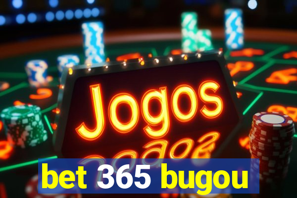 bet 365 bugou